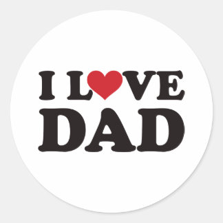 I Love Dad Classic Round Sticker