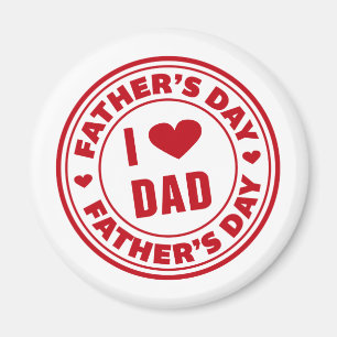 I Love Dad Happy Father's Day Magnet