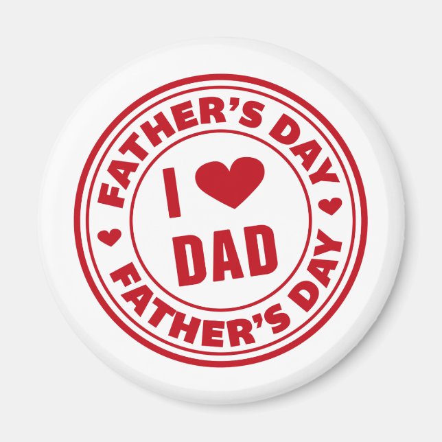 I Love Dad Happy Father's Day | Magnet (Front)