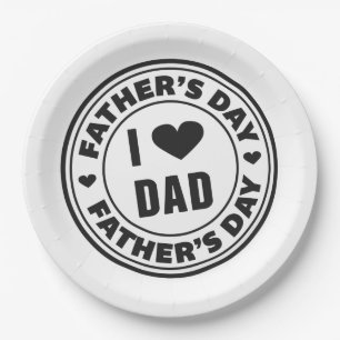 I Love Dad Happy Father's Day   Paper Plate