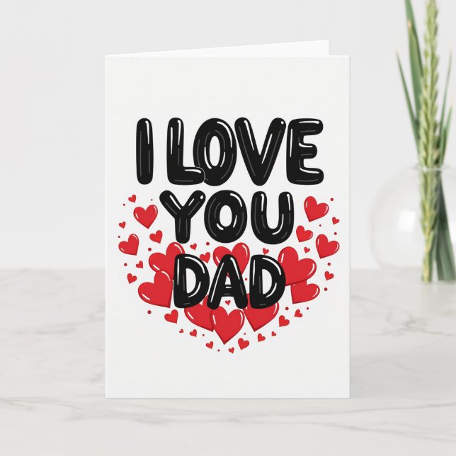 I Love Dad Hearts Graphic Card (Front)