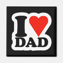 I Love Dad Magnet