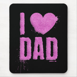 I Love Dad Pink Glitter Typography Mouse Pad