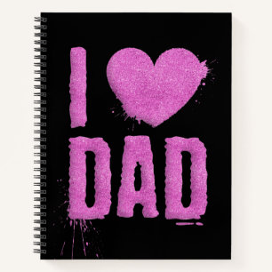 I Love Dad Pink Glitter Typography Notebook