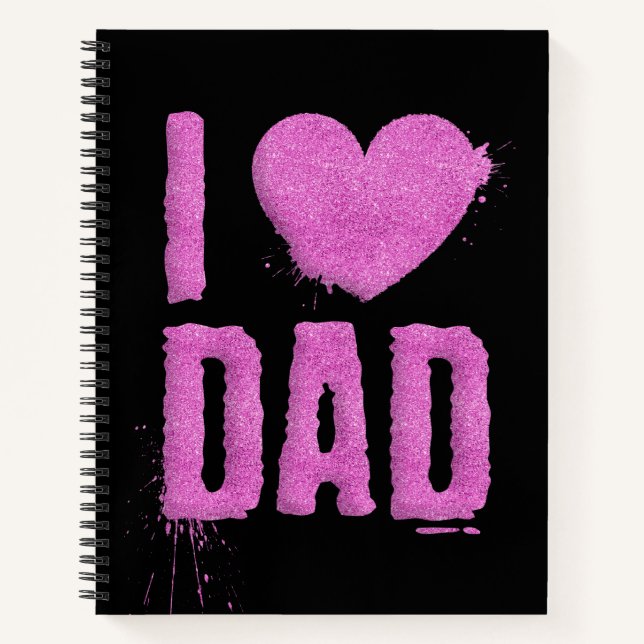 I Love Dad Pink Glitter Typography | Notebook (Front)