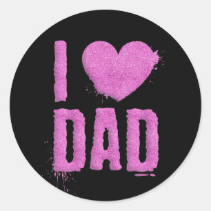 I Love Dad Pink Glitter Typography Sticker