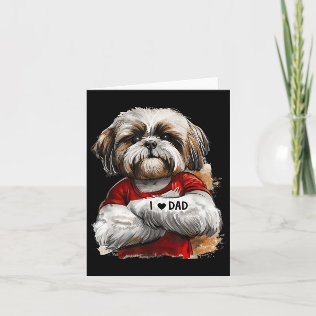 I Love Dad Tattoo Shih Tzu Dad Funny Fathers Day  Card (Front)