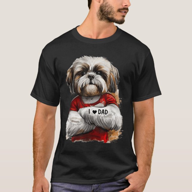 I Love Dad Tattoo Shih Tzu Dad Funny Fathers Day  T-Shirt (Front)