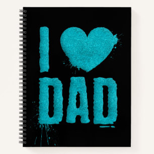 I Love Dad Teal Glitter Typography   Notebook