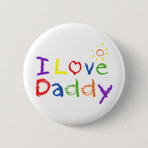 I Love Daddy 6 Cm Round Badge