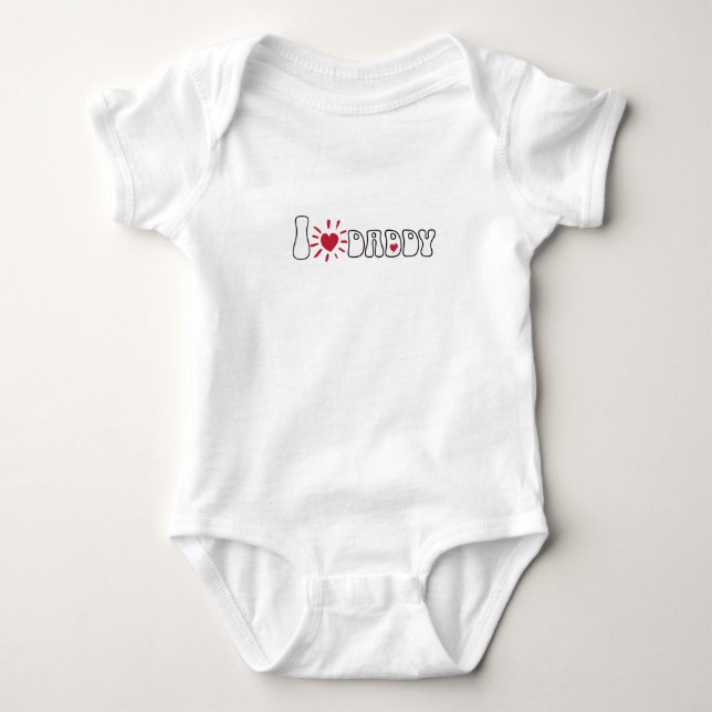 I love Daddy  Baby Bodysuit (Front)