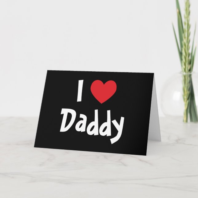 I Love Daddy Card (Front)