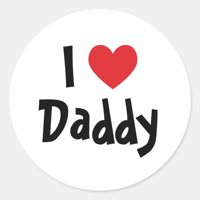 I Love Daddy Classic Round Sticker (Front)