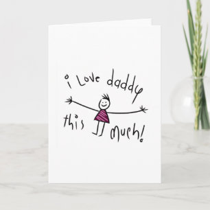 I LOVE DADDY THIS MUCH! NEW FATHERS DAY GIFT IDEA CARD