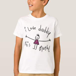 I LOVE DADDY THIS MUCH! NEW FATHERS DAY GIFT IDEA T-Shirt
