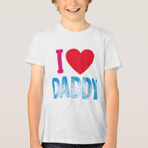 "I LOVE DADDY" TSHIRT