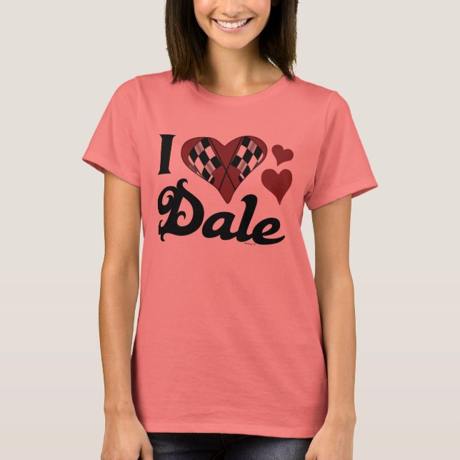 I Love Dale T-Shirt (Front)
