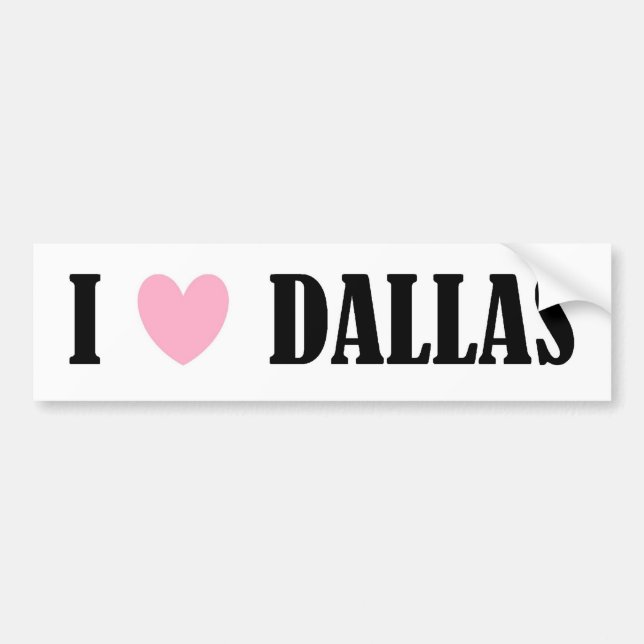 I Love Dallas Bumper Sticker (Front)
