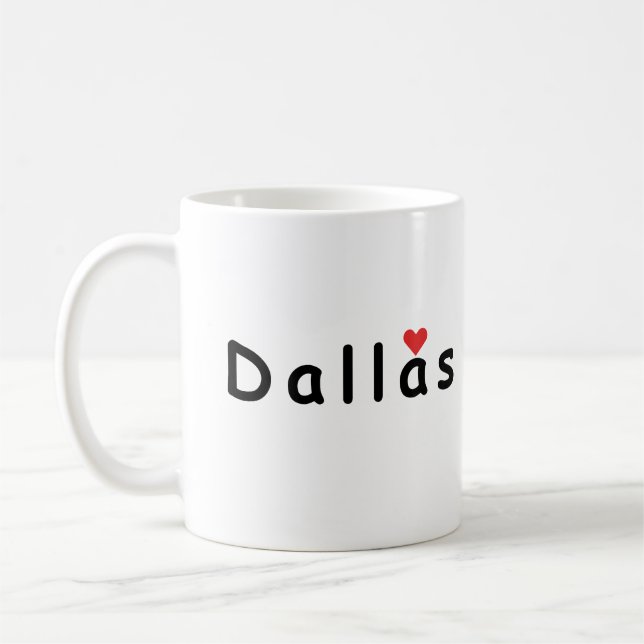 I love Dallas Coffee Mug (Left)