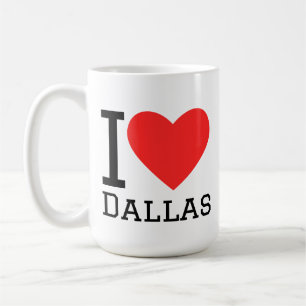 I love Dallas Coffee Mug