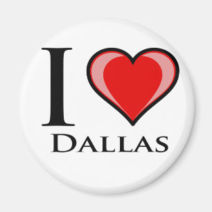 I Love Dallas Magnet