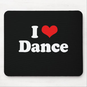 I Love Dance Tshirt Mouse Mat