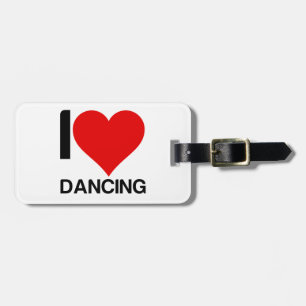 I LOVE DANCING HEART LUGGAGE TAG