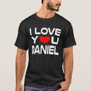 I Love Daniel Red Heart to say Honey I love you T-Shirt
