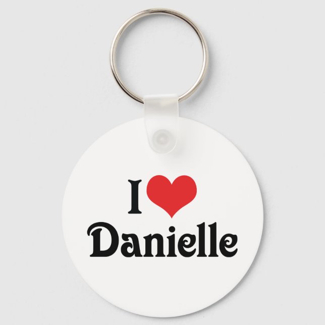 I Love Danielle Key Ring (Front)