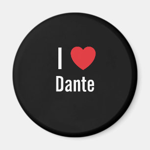 I love Dante Magnet