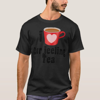 I Love Darjeeling Tea Designs for Tea Lovers T-Shirt