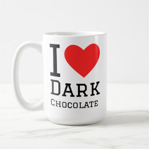 I love dark chocolate coffee mug
