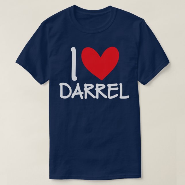 I Love Darrel Name Personalised Men Guy BFF T-Shirt (Design Front)