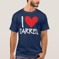 I Love Darrel Name Personalised Men Guy BFF