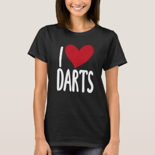 I Love Darts  Saying for Unisex Darts T-Shirt