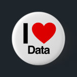 i love data 6 cm round badge<br><div class="desc">.</div>