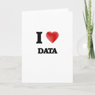 I love Data Card