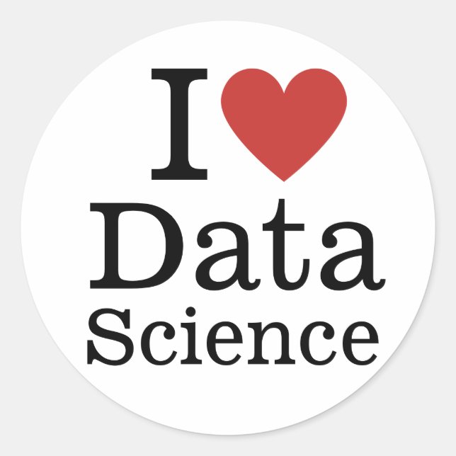 I ❤️ Love Data Science (for Employees) CUSTOM Classic Round Sticker (Front)