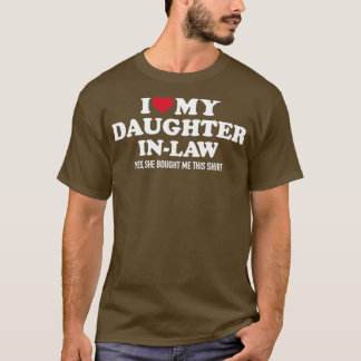 I love daughterinlaw for fatherinlaw T-Shirt