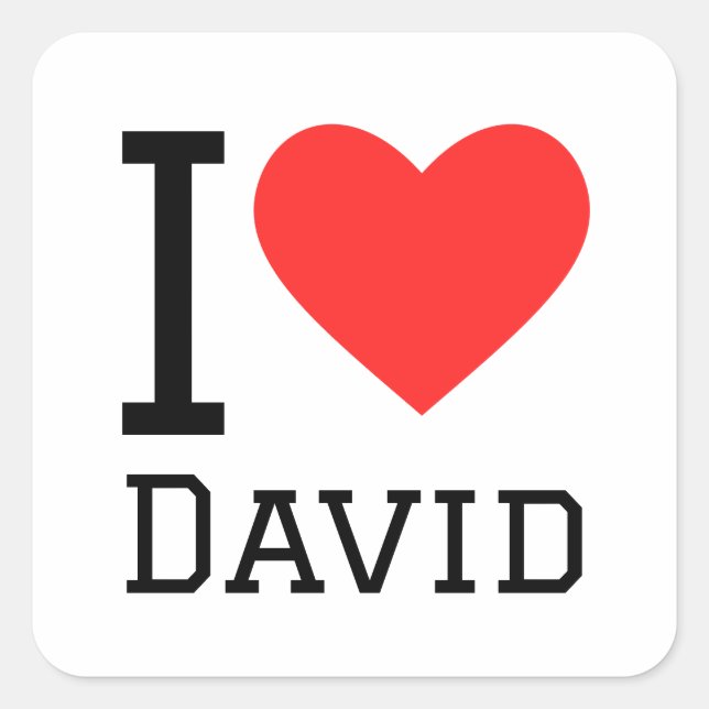 I love david square sticker (Front)