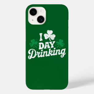 I Love Day Drinking Funny St Patrick's Day Irish Case-Mate iPhone 14 Case