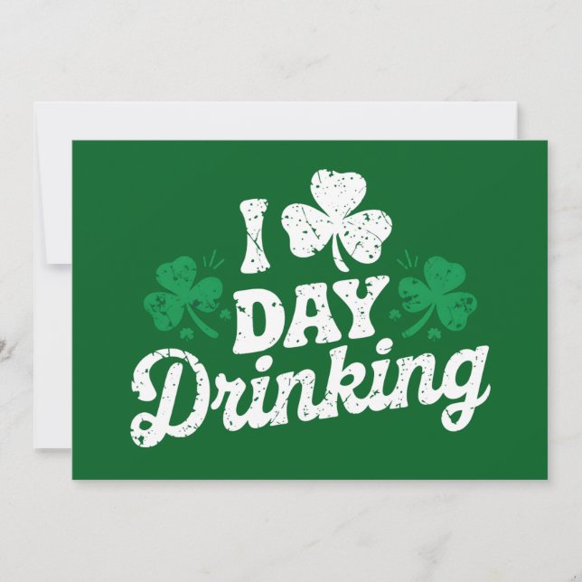 I Love Day Drinking Funny St Patrick's Day Irish Invitation (Front)