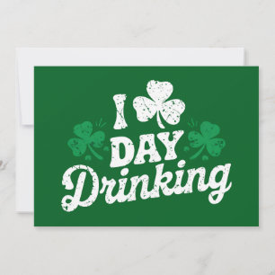 I Love Day Drinking Funny St Patrick's Day Irish Invitation