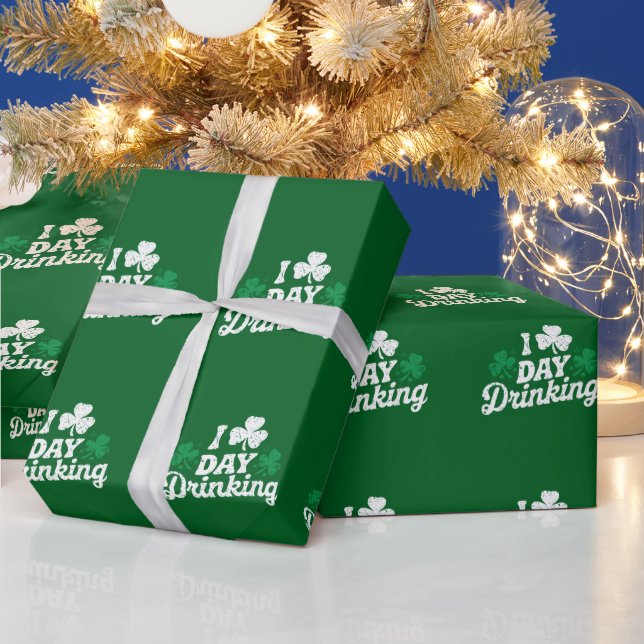 I Love Day Drinking Funny St Patrick's Day Irish Wrapping Paper (Holidays)