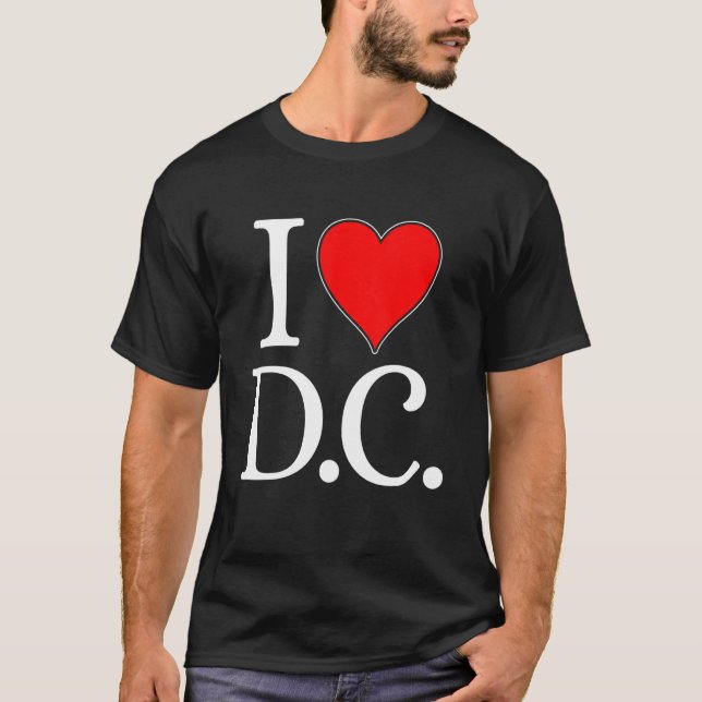 I Love Dc Washington District Of Columbia Heart Sh T-Shirt (Front)