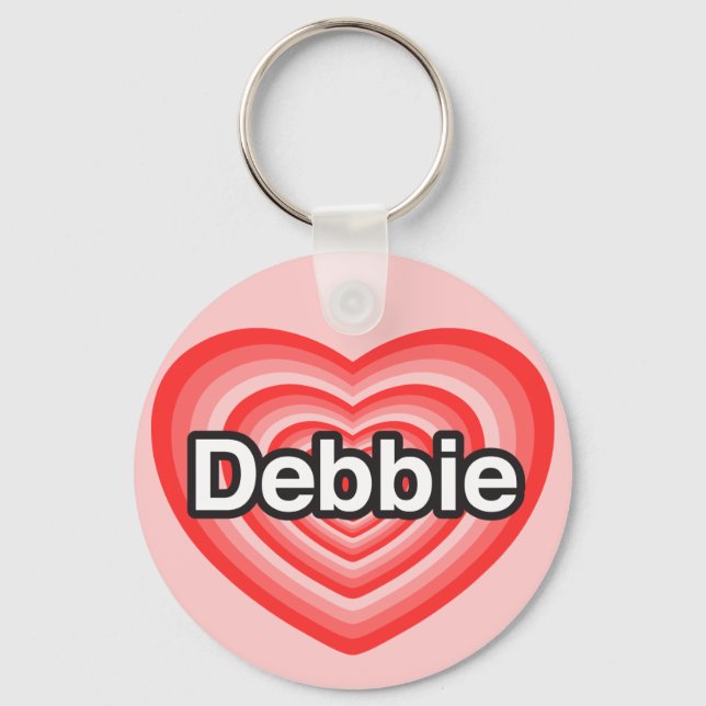 I love Debbie. I love you Debbie. Heart Key Ring (Front)