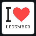 I love December  Square Sticker<br><div class="desc">I love December ,  for month lovers</div>