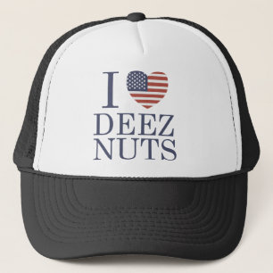 I Love Deez Nuts Trucker Hat