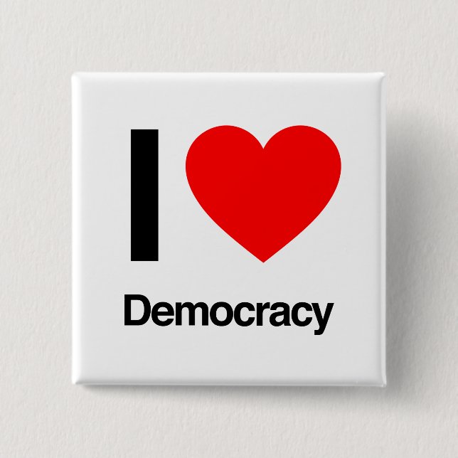 I Love Democracy 15 Cm Square Badge (Front)