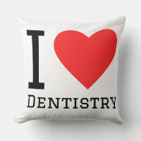 I love dentistry